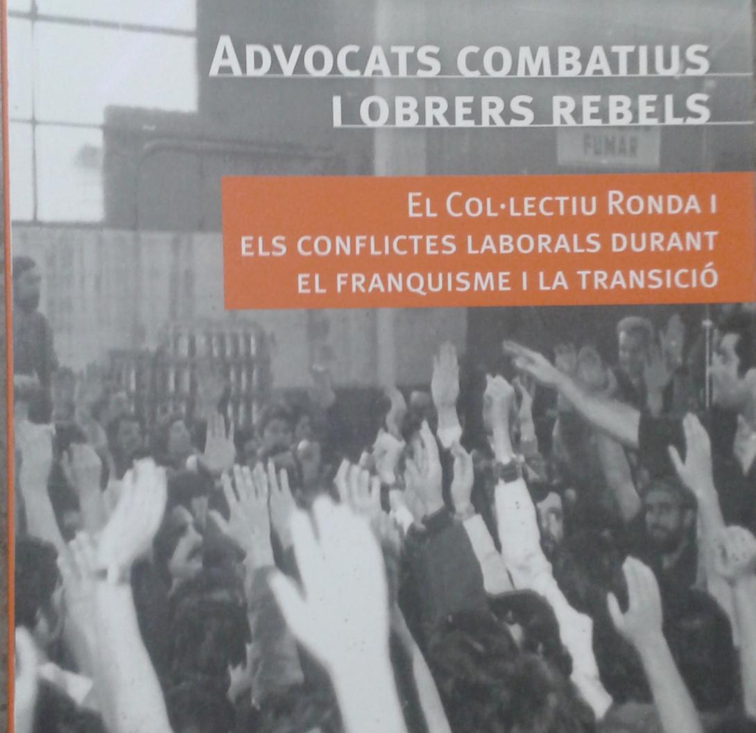 El Col·lectiu Ronda i els conflictes laborals durant el Franquisme i la transició